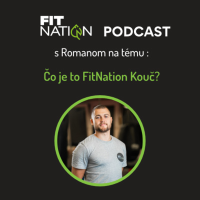 #32 Čo je to FitNation Kouč?