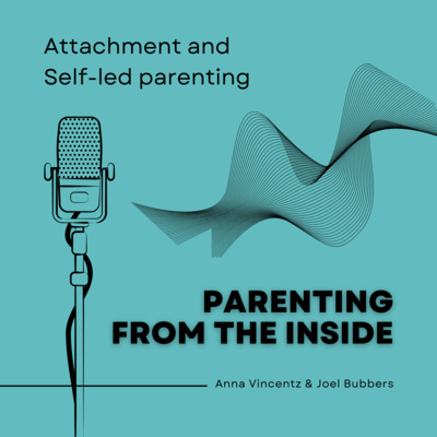 Attachment and Self-led Parenting