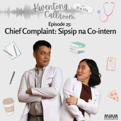 Ep. 25: Chief Complaint: Sipsip na Co-intern episode artwork