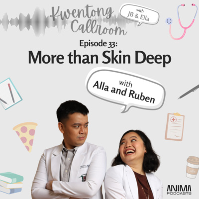 Ep. 33: More than Skin Deep | with Alla and Ruben episode artwork