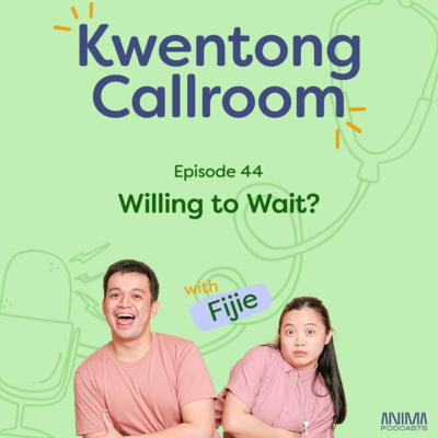 Ep. 44: Willing to Wait? | with Fijie episode artwork