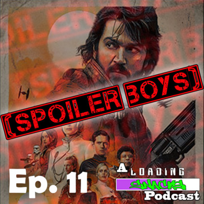 Andor Episode 11 | Spoiler Boys! episode artwork