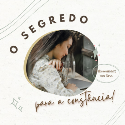 #222 - O SEGREDO PARA VIVER UM RELACIONAMENTO CONSTANTE COM DEUS