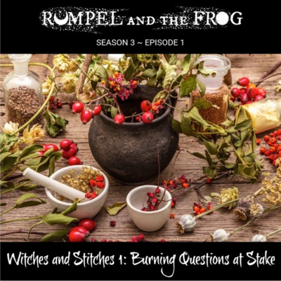 Witches and Stitches 1: Burning Questions at Stake Witches and Stitches 1: Burning Questions at Stake