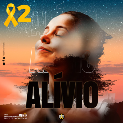 #2 Alívio | Série de Mensagens VIVA EXTRAORDINARIAMENTE