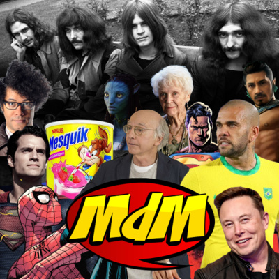 Novo MdM #2: MdMetal + Velhinha do Titanic + Copa do Mundo + gibis merdas + Curb Your Enthusiasm + IT Crowd + Avatar + Namor + Elon Musk fazendo merda + Nesquik de Morango episode artwork
