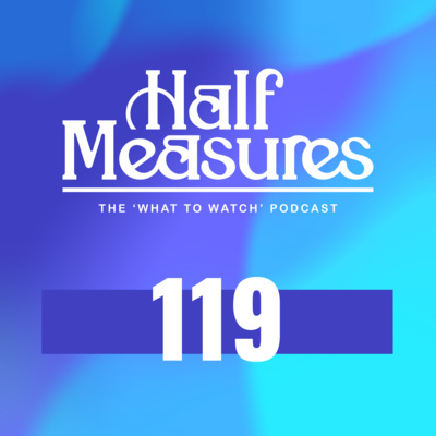Half Measures Podcast