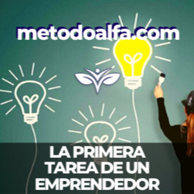 La primera tarea de un emprendedor