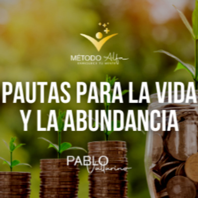 Pautas para la vida y la abundancia