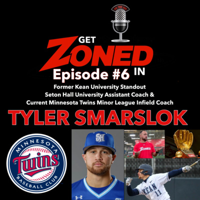 Episode 6 - Former Kean University standout & current Minnesota Twins Minor League Infield Coach