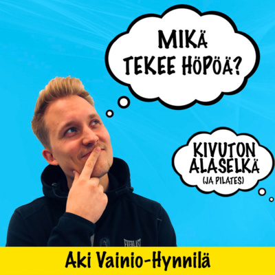 #2 Mikä tekee höpöä? - Kivuton alaselkä (ja pilates) episode artwork