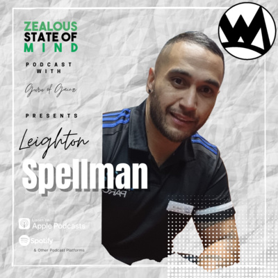 Ep 90 - Leighton Spellman // I AM Fitness and Mindset Coaching