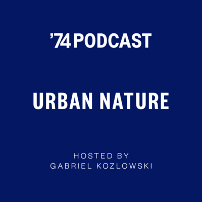 URBAN NATURE - Episode 1: Emanuele Coccia and Gabriel Kozlowski