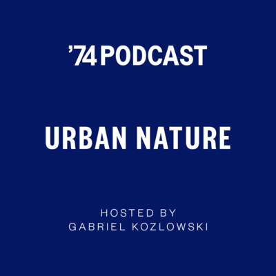 URBAN NATURE - Episode 3: Susanna Hecht and Gabriel Kozlowski