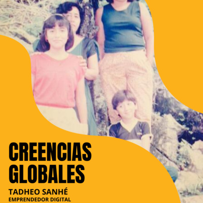 Episodio 7: Creencias Globales de "shit"