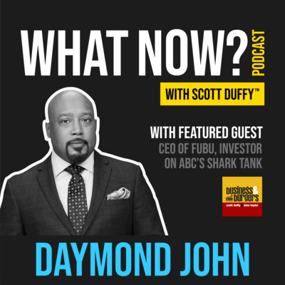 Daymond John - Scaling Your Business & What Is NON-Negotiable