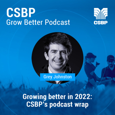 CSBP Grow Better podcast