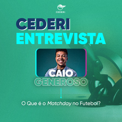 O que é o Matchday no Futebol? [com Caio Generoso]