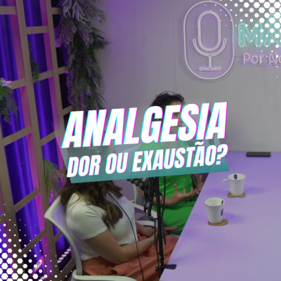 Episódio 01/Cortes - ANALGESIA - DOR OU EXAUSTÃO? episode artwork