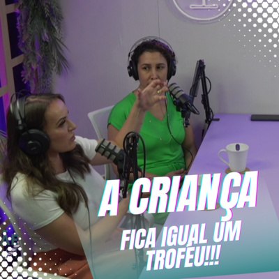Episódio 01/Cortes - As primeiras impressões do mundo pela ótica do bebê episode artwork