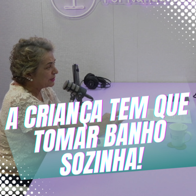 Episódio 04/Cortes - Educação sexual na infância, a importância e como devemos orientar os nossos filhos! episode artwork