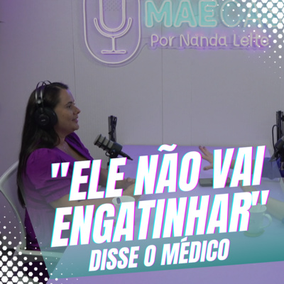 Episódio 05/Cortes - A força do menino Heitor. Resiliência e persistência. Ele se desenvolveu perfeitamente! episode artwork