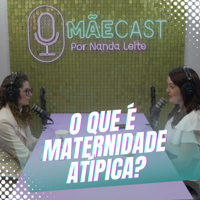 Episódio 10/Cortes - Quando a mãe recebe o diagnóstico, vem a culpa e a sociedade com questionamentos para com essa mãe episode artwork