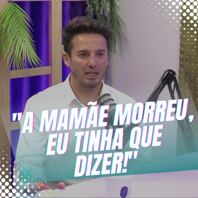 Episódio 14/Cortes - A fase inicial do falecimento da mãe para o Pai e os filhos episode artwork