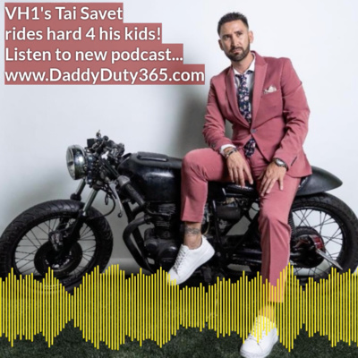 Tai Savet "Love And Listings; DaddyDuty365 Edition"