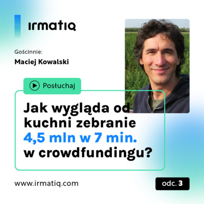 Jak wygląda od kuchni zebranie 4,5 mln w 7 minut w crowdfundingu? Maciej Kowalski | Kombinat Konopny episode artwork