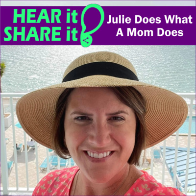 213 - Julie Does What A Mom Does