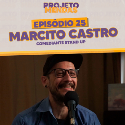 S03EP25 - RESPEITA A VILA com MARCITO CASTRO