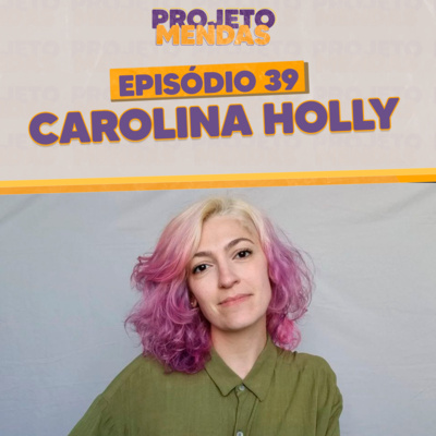 S03EP39:Carolina Holly: MTV, Pole Dance e Disk Date Xanadú