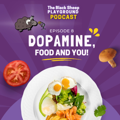 8. Dopamine, Food & You