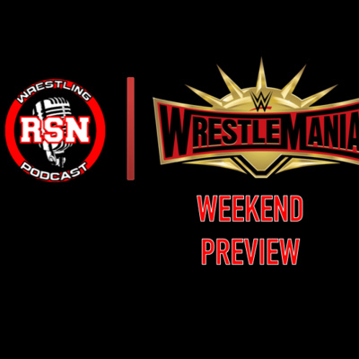 Wrestlemania 35 / Takeover preview