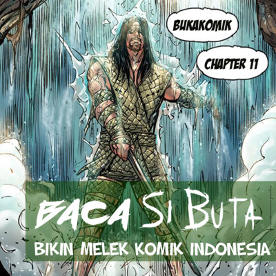 Chapter 11 - Baca Si Buta Bikin Melek Komik Indonesia