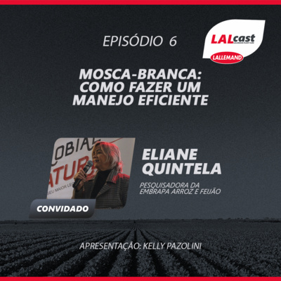 #06 - Mosca-branca: Como fazer um manejo eficiente (com Eliane Quintela - EMBRAPA)