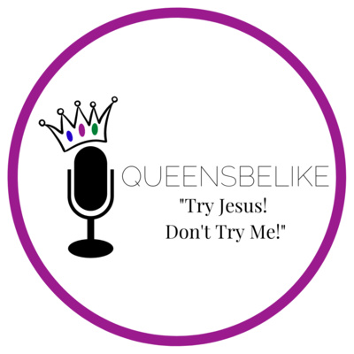 QueensBeLike... "Try Jesus! Don't Try Me!"