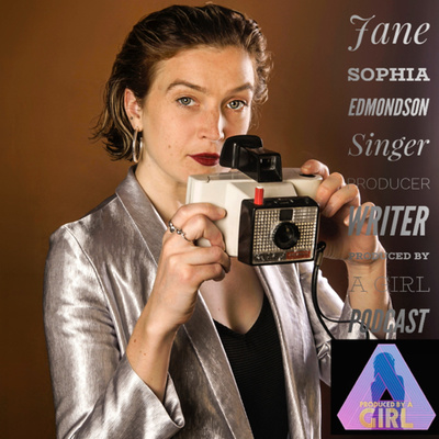 Jane Edmondson-Singer/Songwriter/Producer talks with Produced by a Girl about her music journey!