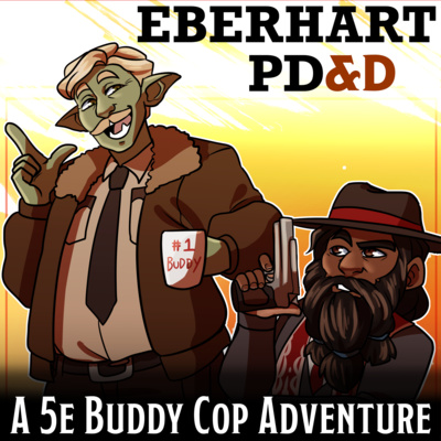 Eberhart PDnD: a 5e Buddy Cop Adventure [Trailer]