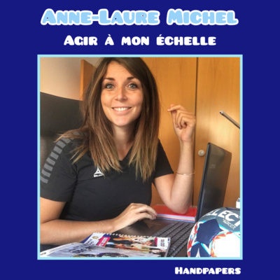 1 - Agir à mon échelle de joueuse avec Anne-Laure Michel