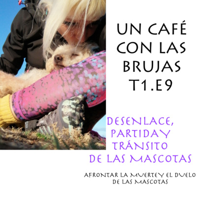 Afrontar el desenlace, Partida y Tránsito de las mascotas. La muerte y el duelo de las mascotas Afrontar el desenlace, Partida y Tránsito de las mascotas. La muerte y el duelo de las mascotas