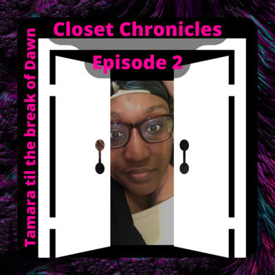 Closet Chronicles Episode 2  episode artwork