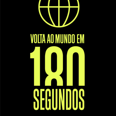 Volta ao mundo em 180 segundos - Segunda, 18 de julho de 2022 episode artwork