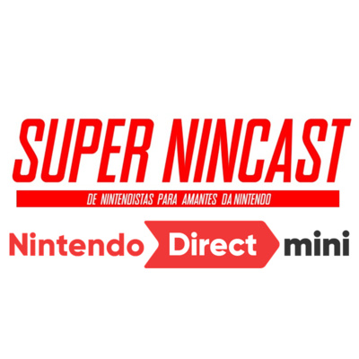 Ep.10 - Nintendo Direct Mini - Junho 2022 Ep.10 - Nintendo Direct Mini - Junho 2022