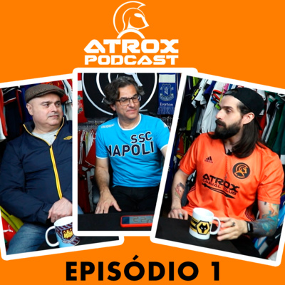 ATROX PODCAST #1 | RENATO E VINNIE CONTAM COMO TUDO COMEÇOU
