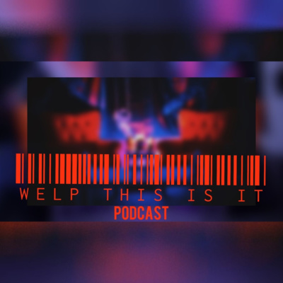 Episode 1: Welp...