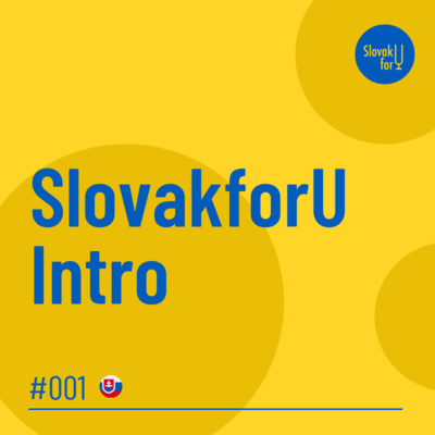 #001: SlovakforU Intro