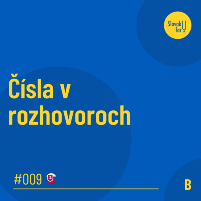 #009: (B) Čísla v rozhovoroch