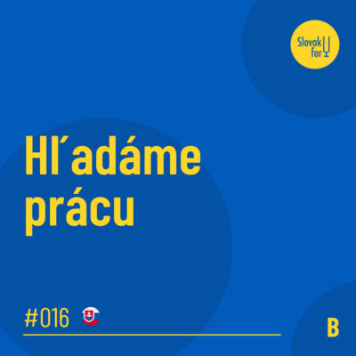 #016: (B) Hľadanie práce